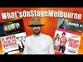 Anna K, Freaky Friday, Rent, A View from the Bridge | What’s On Stage in Melbourne 9 August 2022