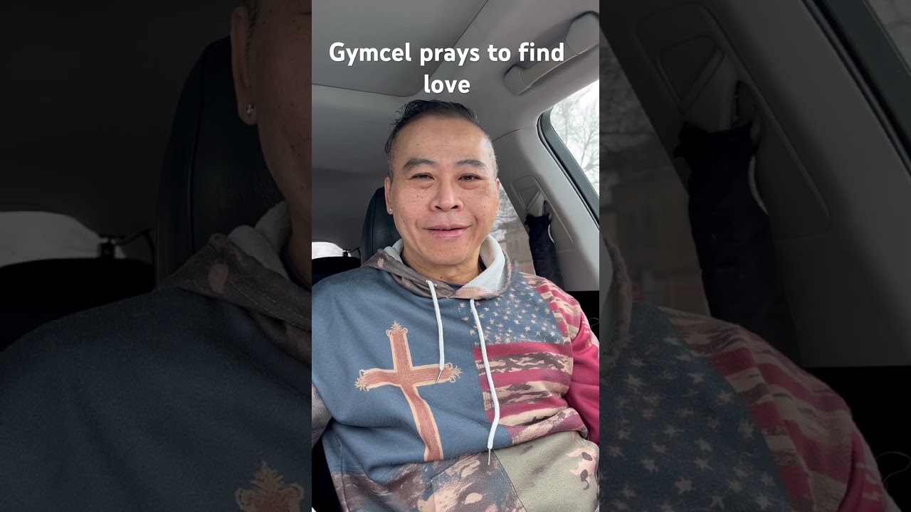 Gymcel prays to find love 
