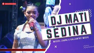 Missel Laura D - Dj Mati Sedina | Orkes Dangdut Zaman Now \