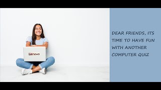 Test your skills - Computer quiz part 3