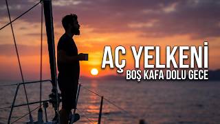 Aç Yelkeni - Boş Kafa Dolu Gece