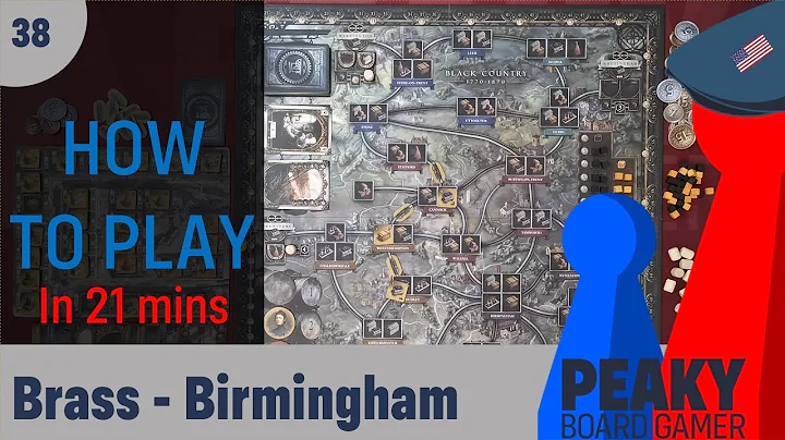 Brass : Birmingham - How to play Video - Peaky Boa...