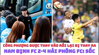 Công Phượng bị thay ra - Quang Hải có nên sang Nhật & Nam Định 2-4 Hải Phòng