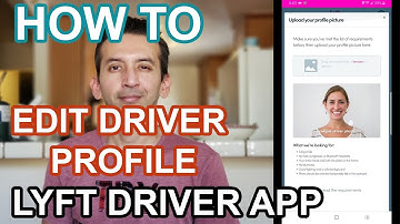 How To Edit Lyft Driver Profile