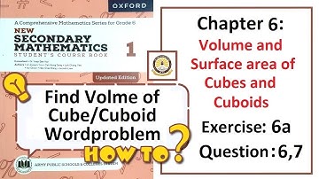 Exercise 6A Question 6, 7 - (Volume and surface area) – Math Class 6 Army Public School (APS).