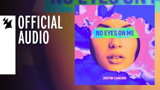 Justin Caruso - No Eyes On Me