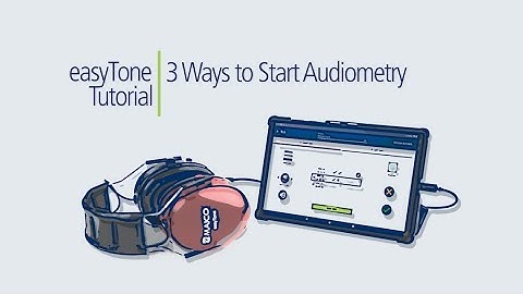 MAICO easyTone Tablet Audiometer - Three Ways to Start Audiometry