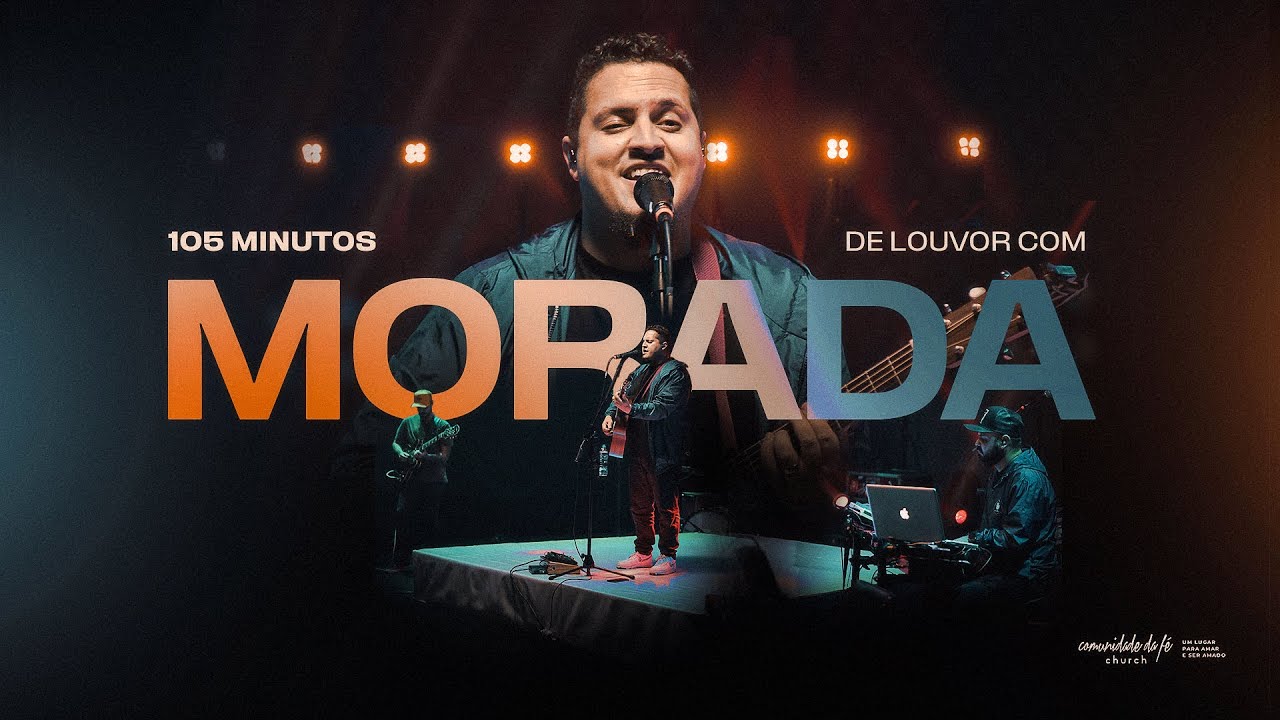 105 MINUTOS DE LOUVOR E ADORAÇÃO COM MORADA