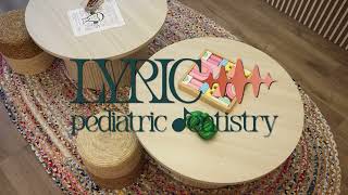 Lyric Pediatric Dentistry Office Tour