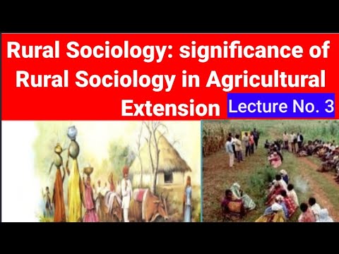 Rural Sociology: significance of Rural Sociology in Agricultural ...