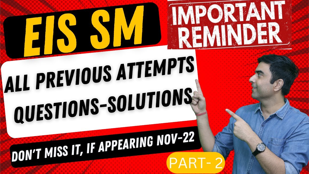 EIS SM NOV 22 EXAM PYQs May 18 To May 22 EIS LEC 2 SUMIT PARASHAR eis-sm-nov-22-exam-pyqs-may-18-to-may-22-eis-lec-2-sumit-parashar