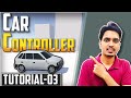 Car Controller| Simple Car Game Tutorial 03