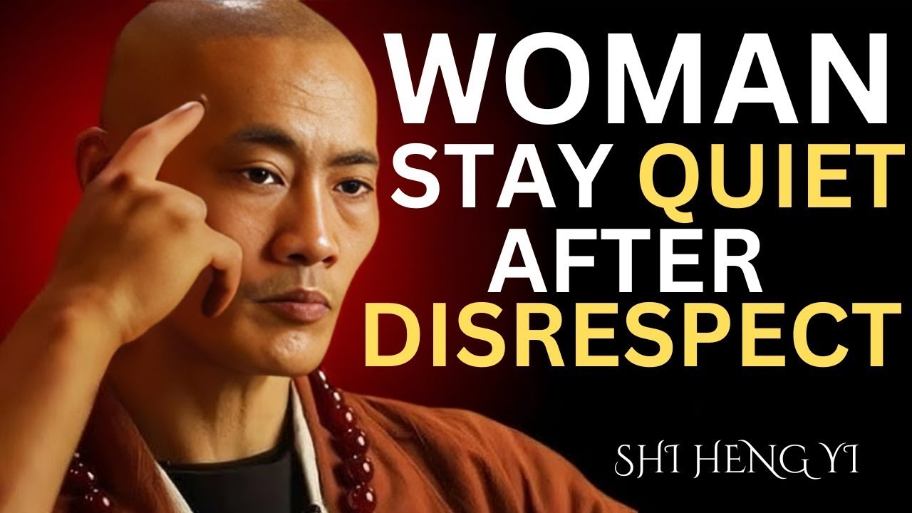 Women - Stay Quiet After Disrespect – Let Karma Speak | Shi Heng Yi Motivational Speech