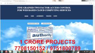 Fine Grained Two Factor Access Control for Web Based Cloud Computing Services -1Crore Projects
