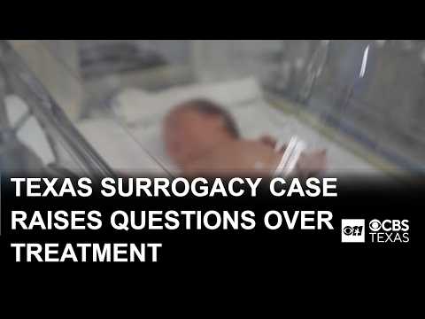 Texas surrogacy case raises questions over who decides treatment for an unborn child