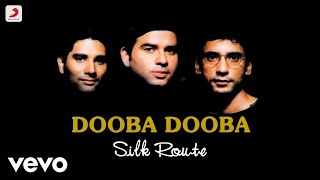 Dooba Dooba - Boondein|Silk Route|Mohit Chauhan, Kem Trivedi, Atul Mittal chords