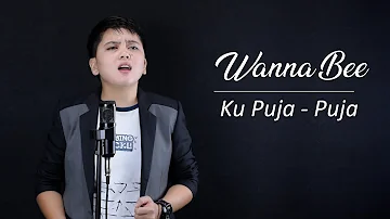 Ku Puja-puja (Ipank) || Cover Wanna Annisyah Purba (Wanna Bee)
