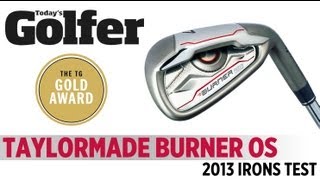 TaylorMade Burner OS - Gold Award 2013 Irons Test - Today's Golfer