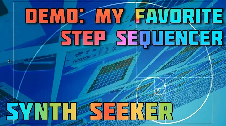 My Favorite Step Sequencer - add it to almost anything!