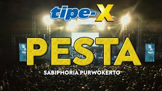 TIPE-X - PESTA LIVE IN SABIPHORIA PURWOKERTO