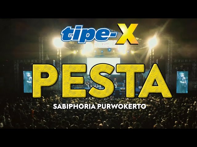 TIPE-X - PESTA LIVE IN SABIPHORIA PURWOKERTO class=