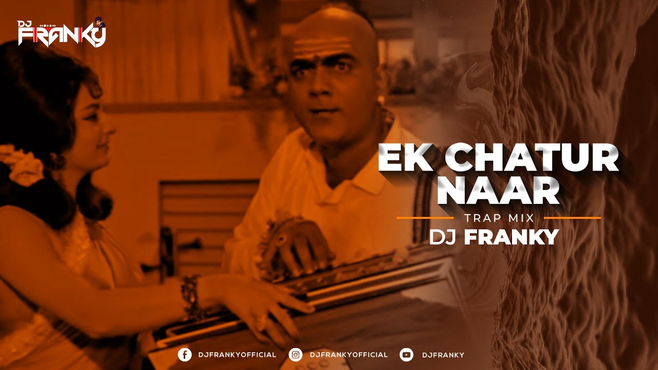 Ek Chatur Naar (Trap) - DJ Franky | Kishore Kumar & Manna Dey | R D Burman | Padosan
