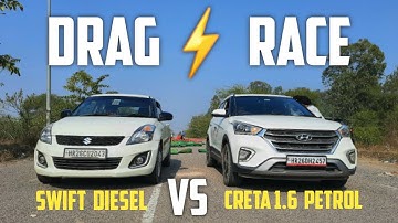 कमाल है भाई 🔥DRAG RACE - Swift Diesel Vs Creta 1.6 petrol