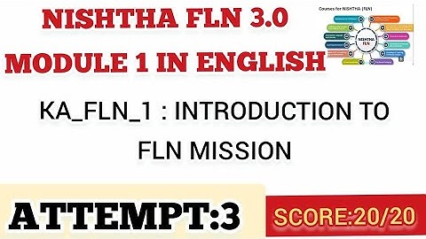 NISHTHA 3.0 MODULE 1 IN ENGLISH/ INTRODUCTION TO FLN MISSION