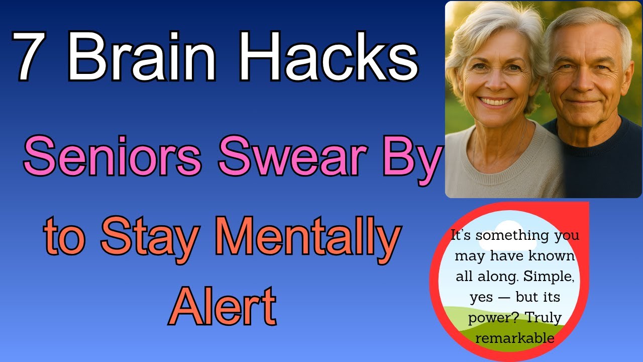 7 Brain Hacks Seniors Swear By to Stay Mentally Alert