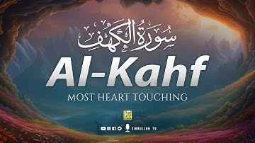 SURAH AL KAHF سورة الكهف | MAJESCTIC VOICE WILL TOUCH YOUR HEART FOR SURE إن شاء الله | Zikrullah TV