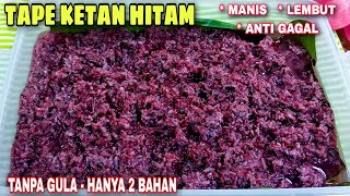 RESEP MEMBUAT TAPE KETAN HITAM YANG MANIS TANPA GULA ANTI GAGAL screenshot 3