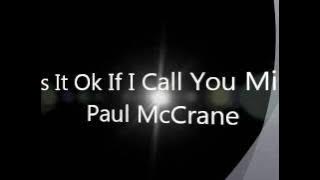 Is It Okay If I Call You Mine - Paul McCrane (Lyric)