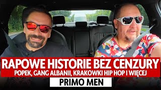 Primo Men: Rapowe historie których nie znasz, a chciałbyś poznać. Gang Albanii i nie tylko! | WINI