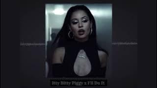 Itty Bitty Piggy x I'll Do It - Nicki Minaj TikTok version  ( s l o w e d )