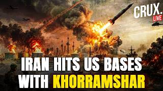 IRAN WAR LIVE | IRGC Goes NUCLEAR, Unleashes Khorramshahr Missiles On US Bases In Kuwait, Bahrain