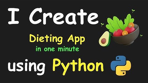 I CREATE DIETING APP IN 1 MIN USING PYTHON & LEARN PYTHON BY BUILDING SIMPLE PROJECTS