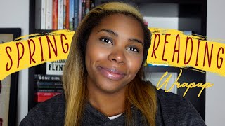 Spring Reading Wrap Up