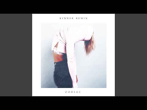Zodiac (Kinner Remix)