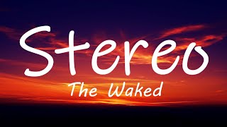 The Waked - Stereo (Lyrics)
