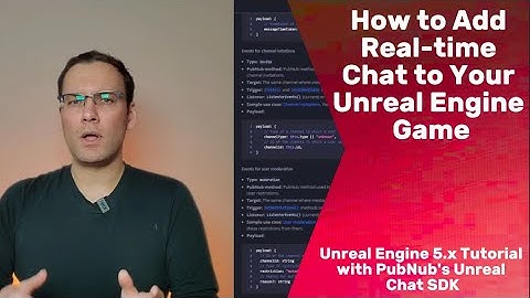 Easily Add Real-time Chat to Your Unreal Engine Game | PubNub Tutorial