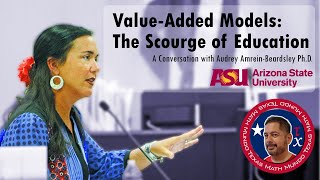 Value-added Models and Educational Policy Making, A Conversation with Audrey Amrein-Beardsley, PH.D.