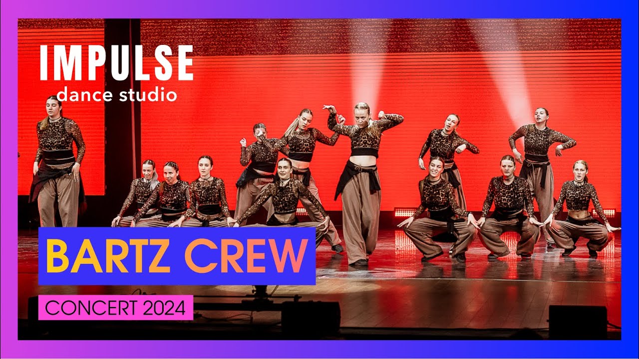 BARTZ CREW (Катя Барташевич) | CONCERT 2024 | Dance Studio Impulse ...