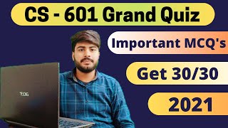 cs601 Grand quiz solved Spring 2021 ||  #CS601 Grand Quiz Solved by VU Solutions