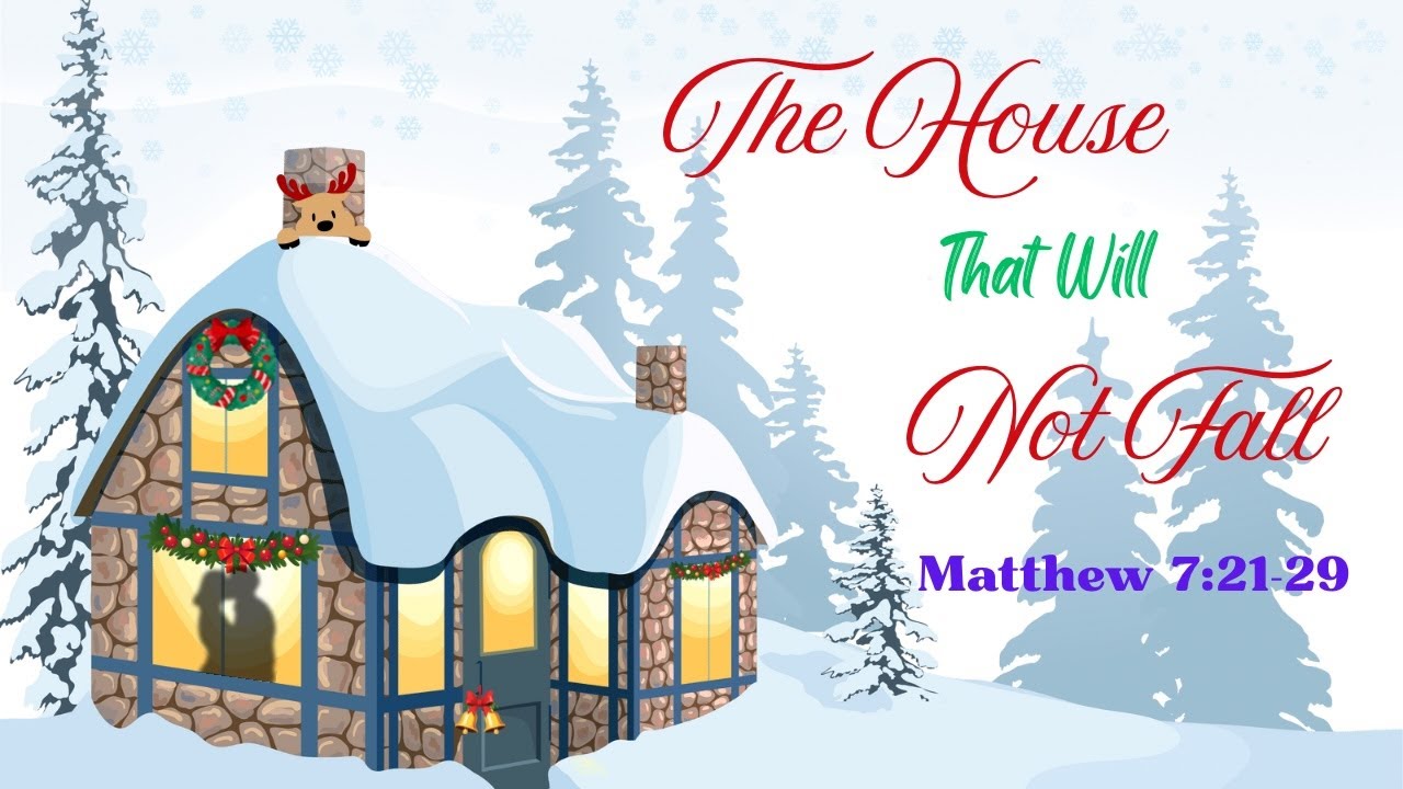 The House That Will Not Fall | Matthew 