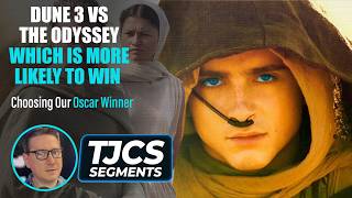Does Dune 3 Or The Odyssey Have A Better Show At Best Picture