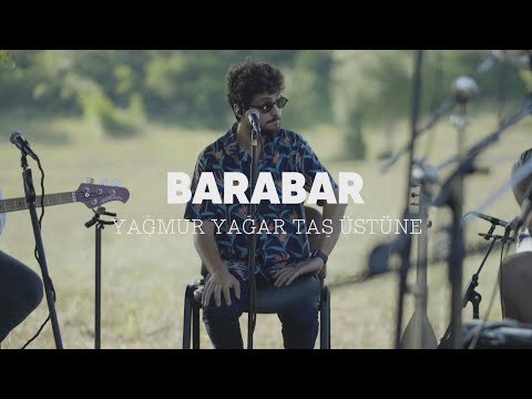 BARABAR  - Yağmur Yağar Taş Üstüne