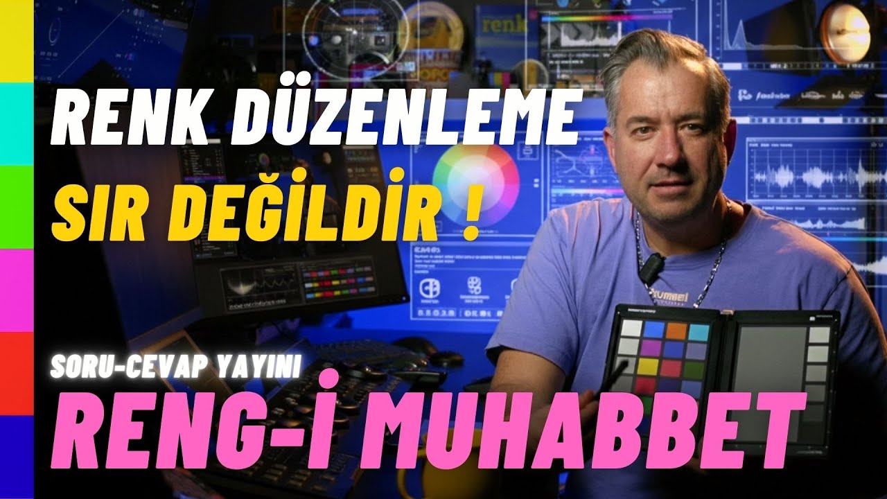 Color Grading’de En Çok Merak Edilenler