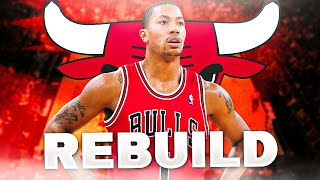 Rebuilding The Derrick Rose Chicago Bulls..