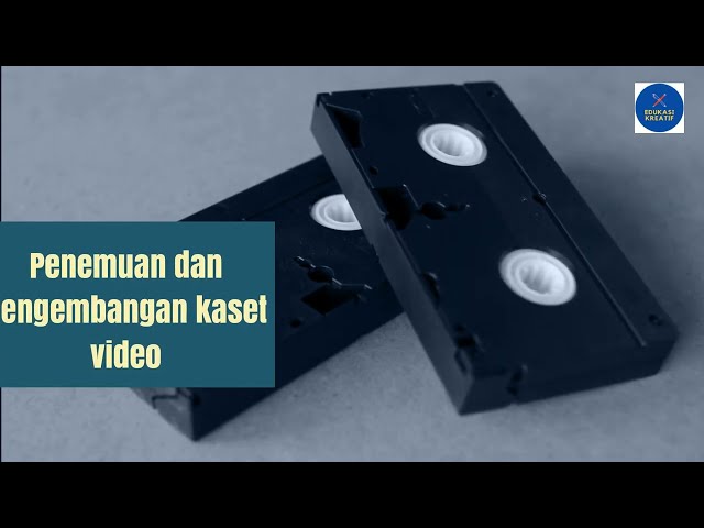 Sejarah Panjang Penemuan Kaset Video, Simak Kisahnya class=