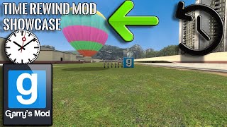 (Gmod) Time Rewind 2 Mod Showcase
